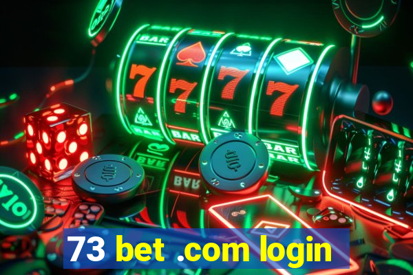 73 bet .com login